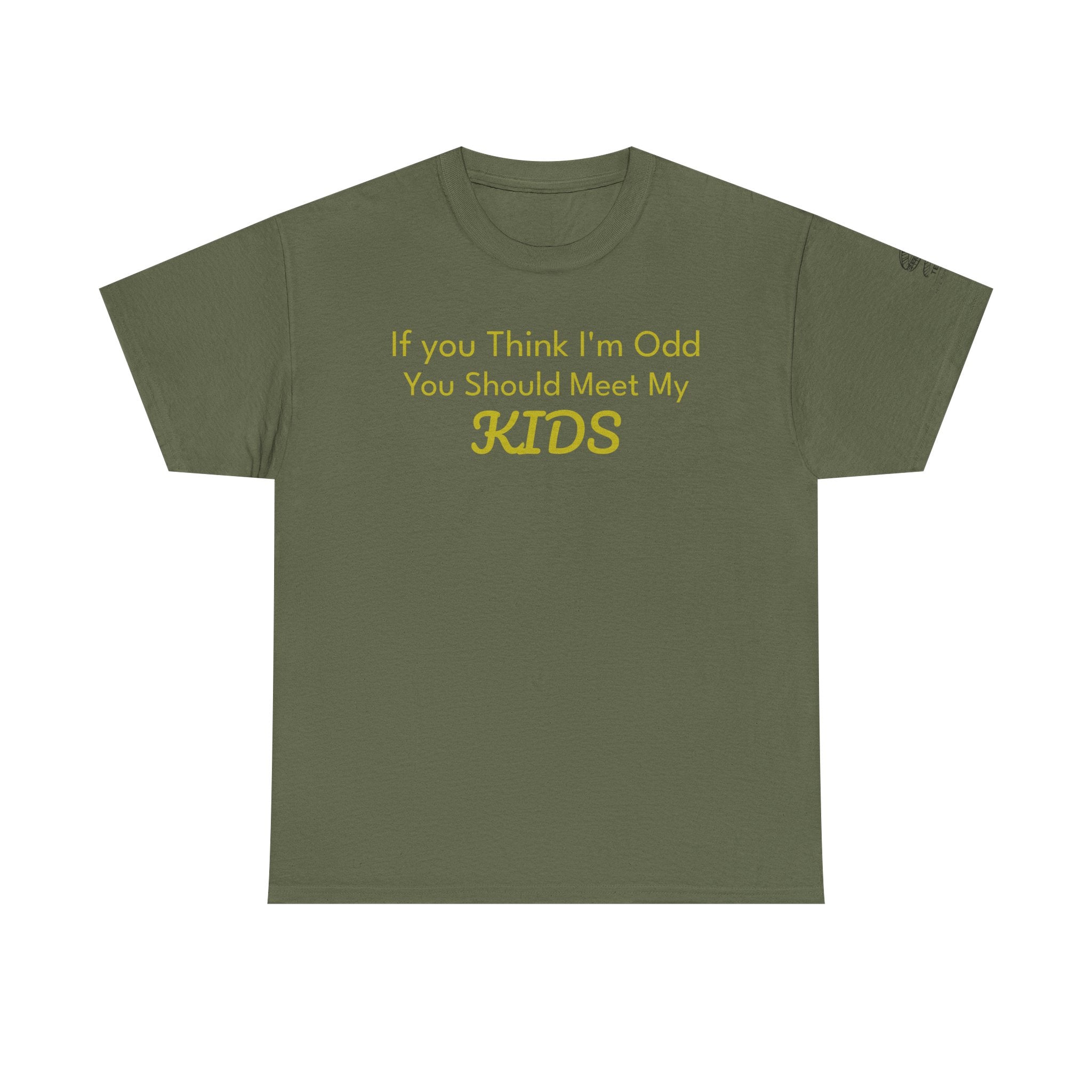 "If You Think I’m Odd You Should Meet My Kids" Cotton Shirt