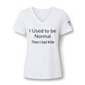 I Used to Be Normal Then I Had Kids-Women's V-Neck Tee