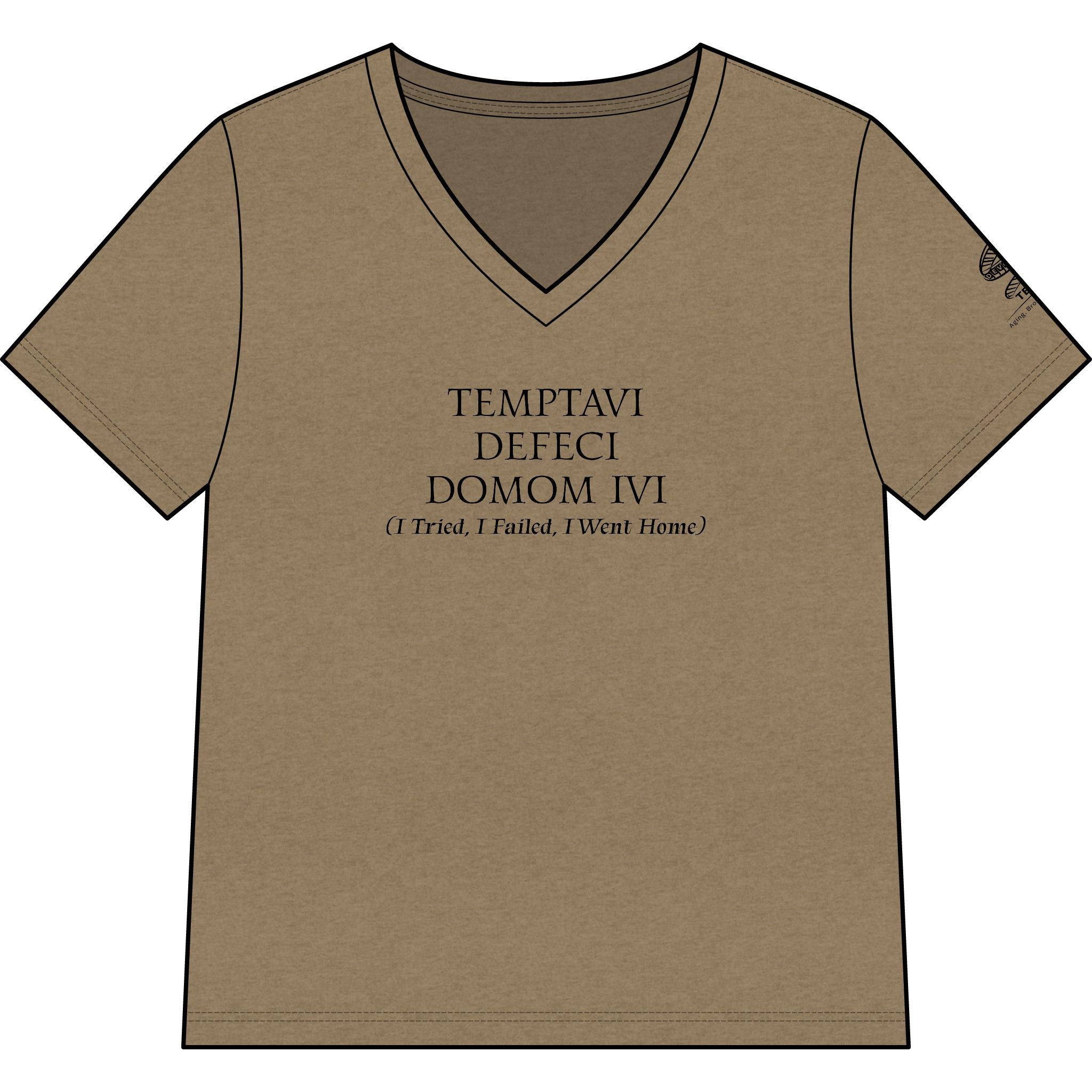 "Temptavi Defeci Domum Ivi (I tried. I failed. I went home.)" V-Neck Tee