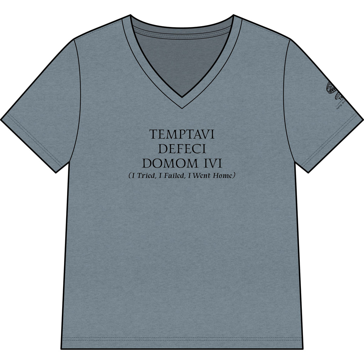 "Temptavi Defeci Domum Ivi (I tried. I failed. I went home.)" V-Neck Tee
