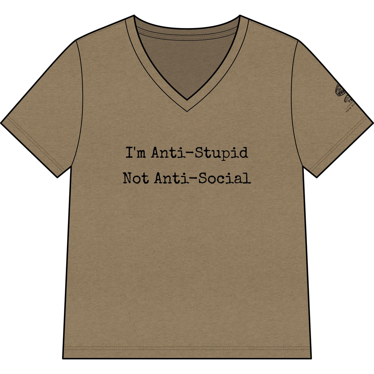 Women’s V-Neck Tee — “I’m Anti-Stupid Not Anti-Social” Graphic