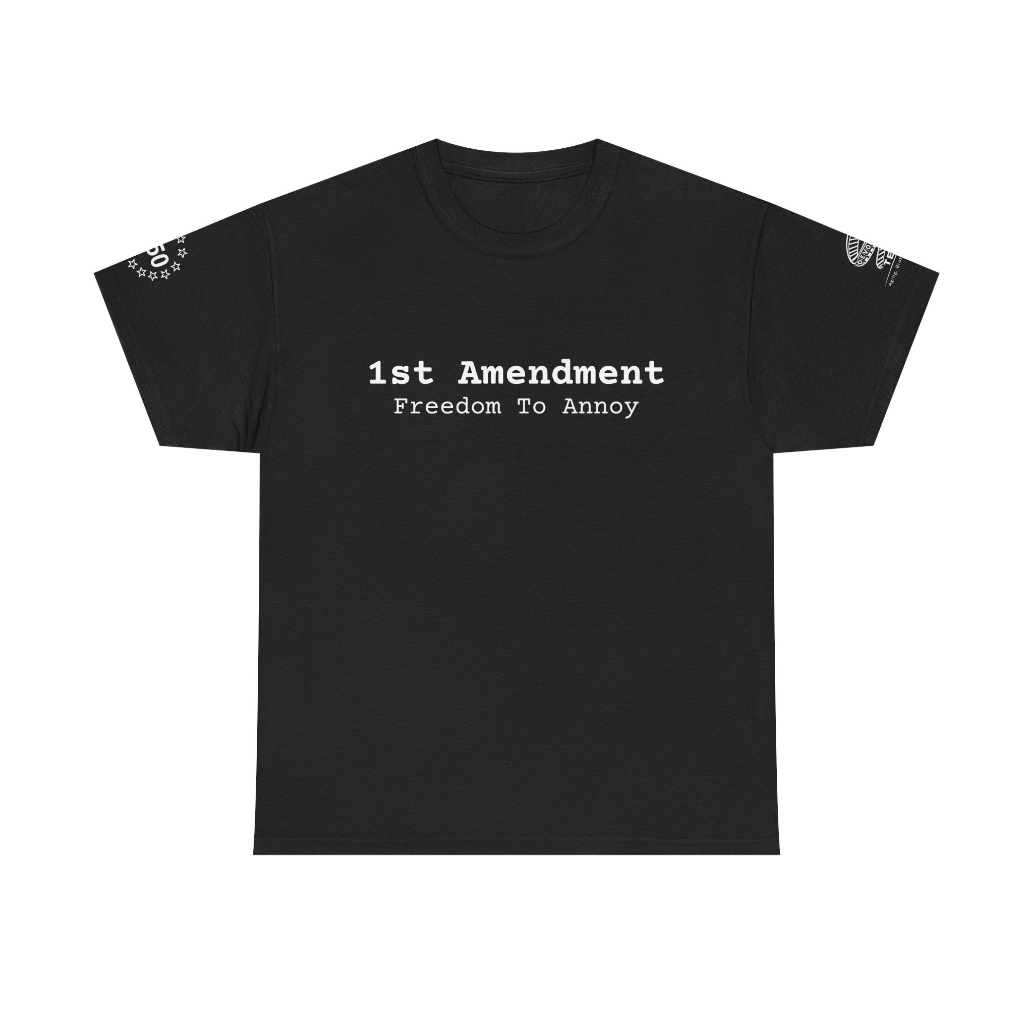1st Amendment "Freedom to Annoy" T-Shirt — Patriotic Free Speech Tee