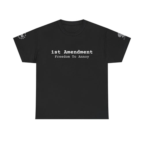 1st Amendment "Freedom to Annoy" T-Shirt — Patriotic Free Speech Tee