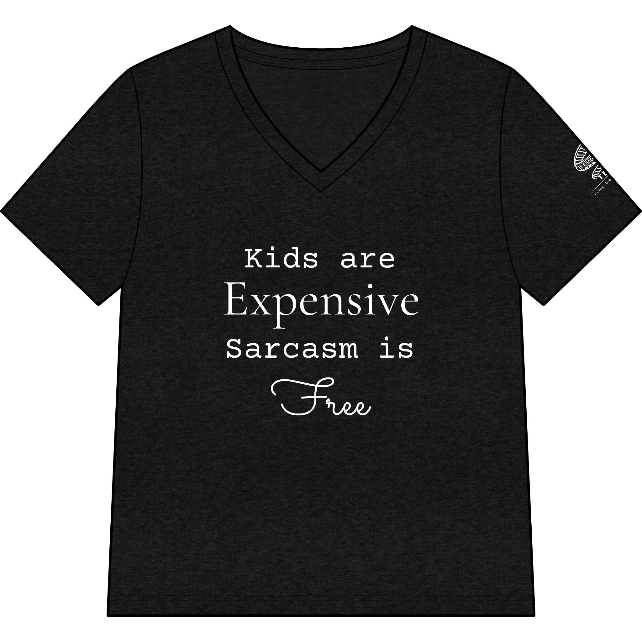 Women’s V-Neck Tee — "Kids Are Expensive, Sarcasm Is Free" Funny Mom Shirt