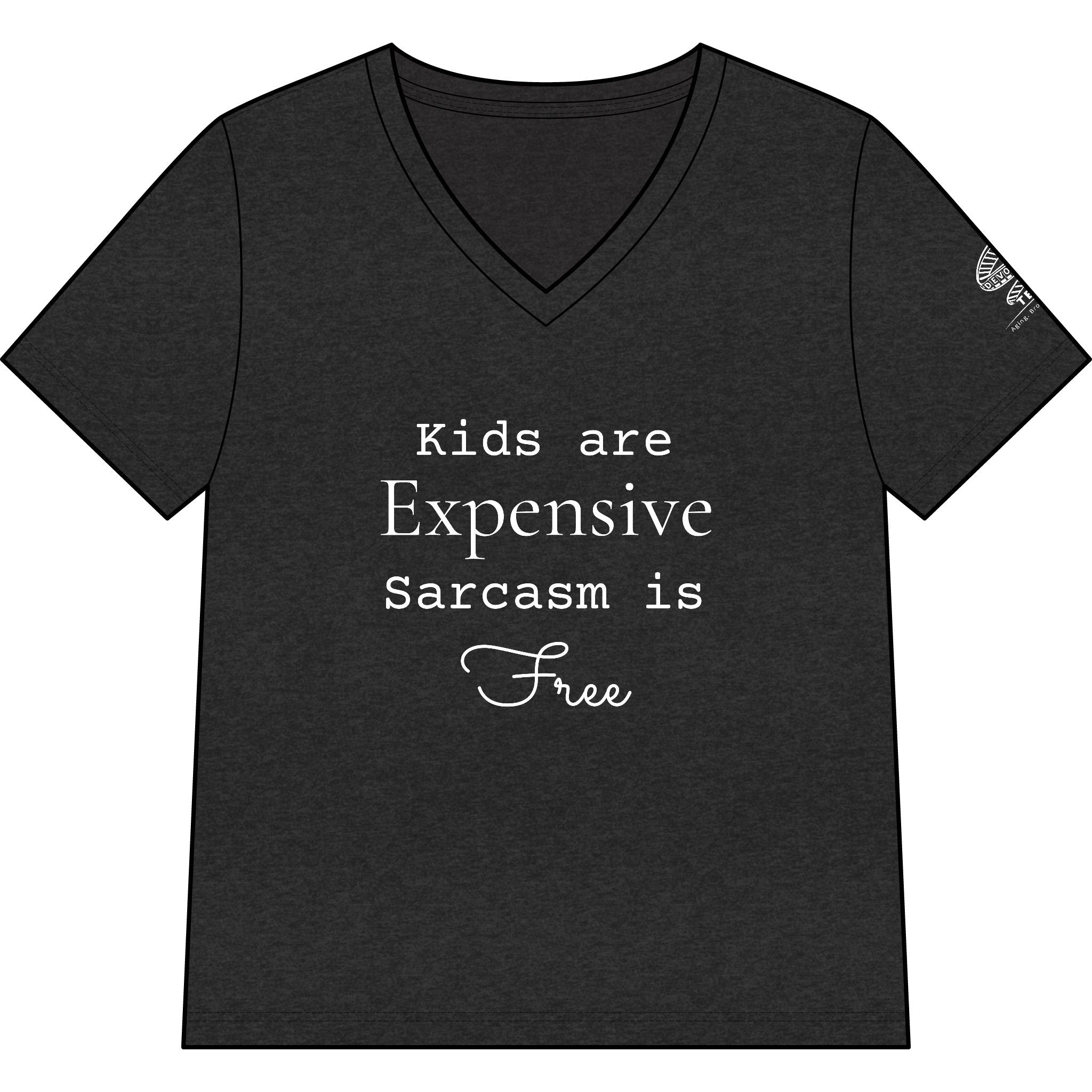 Women’s V-Neck Tee — "Kids Are Expensive, Sarcasm Is Free" Funny Mom Shirt
