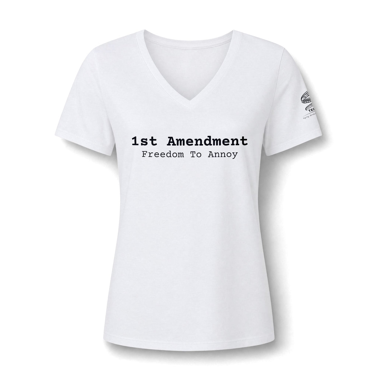 1st Amendment Freedom To Annoy Womens V-Neck