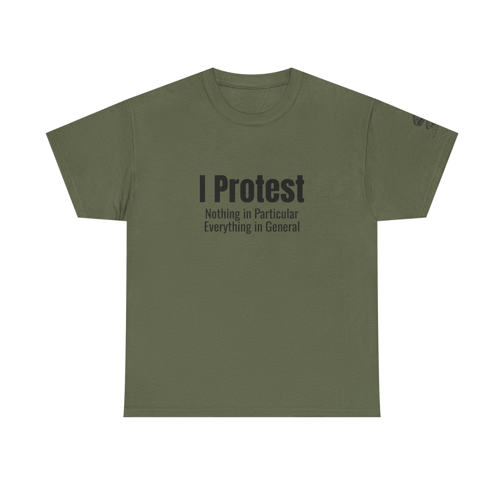 "I Protest: Nothing in Particular, Everything in General" Minimalist Satire Tee
