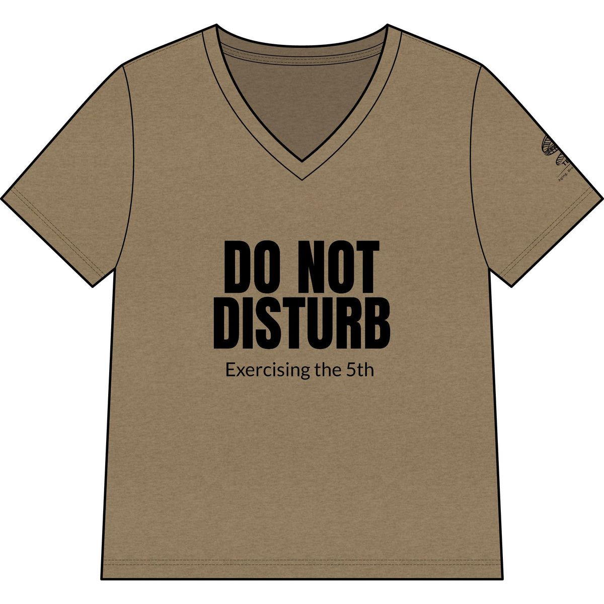 Do Not Disturb V-Neck Tee — "Exercising the 5th" Funny Legal Rights Shirt