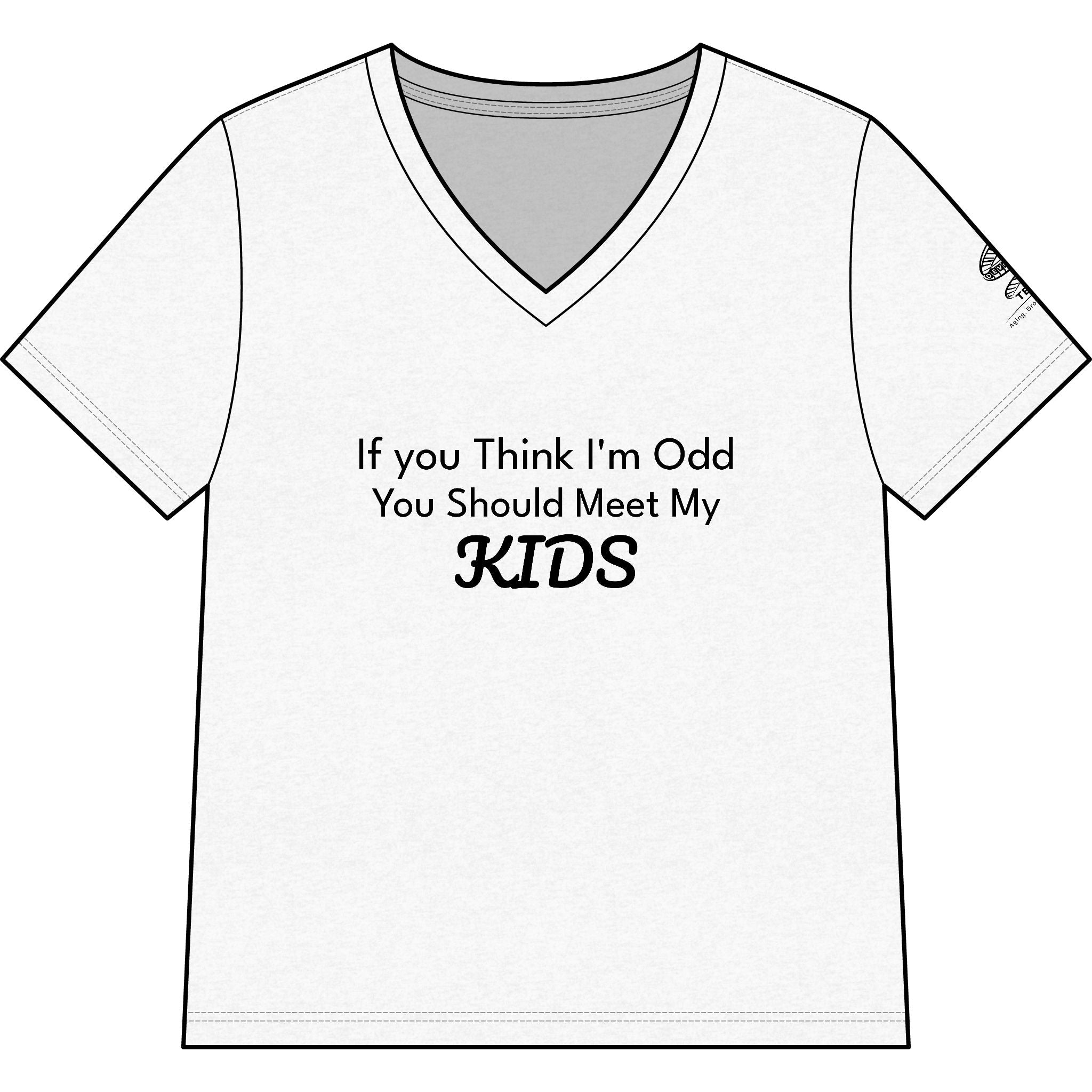 Women’s V-Neck Tee — "If You Think I'm Odd You Should Meet My Kids" Funny Mom Shirt