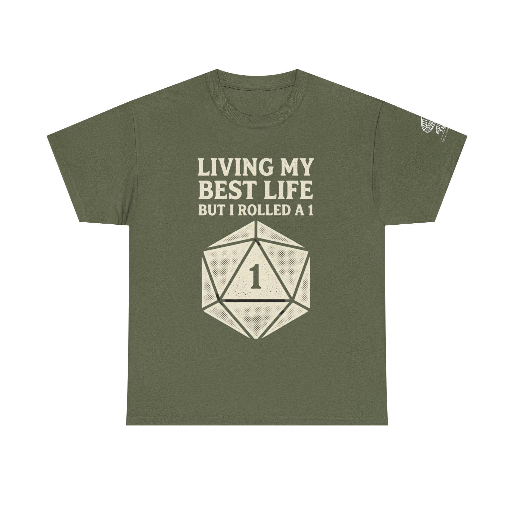 D20 'Living My Best Life But I Rolled a 1' Gamer T-Shirt