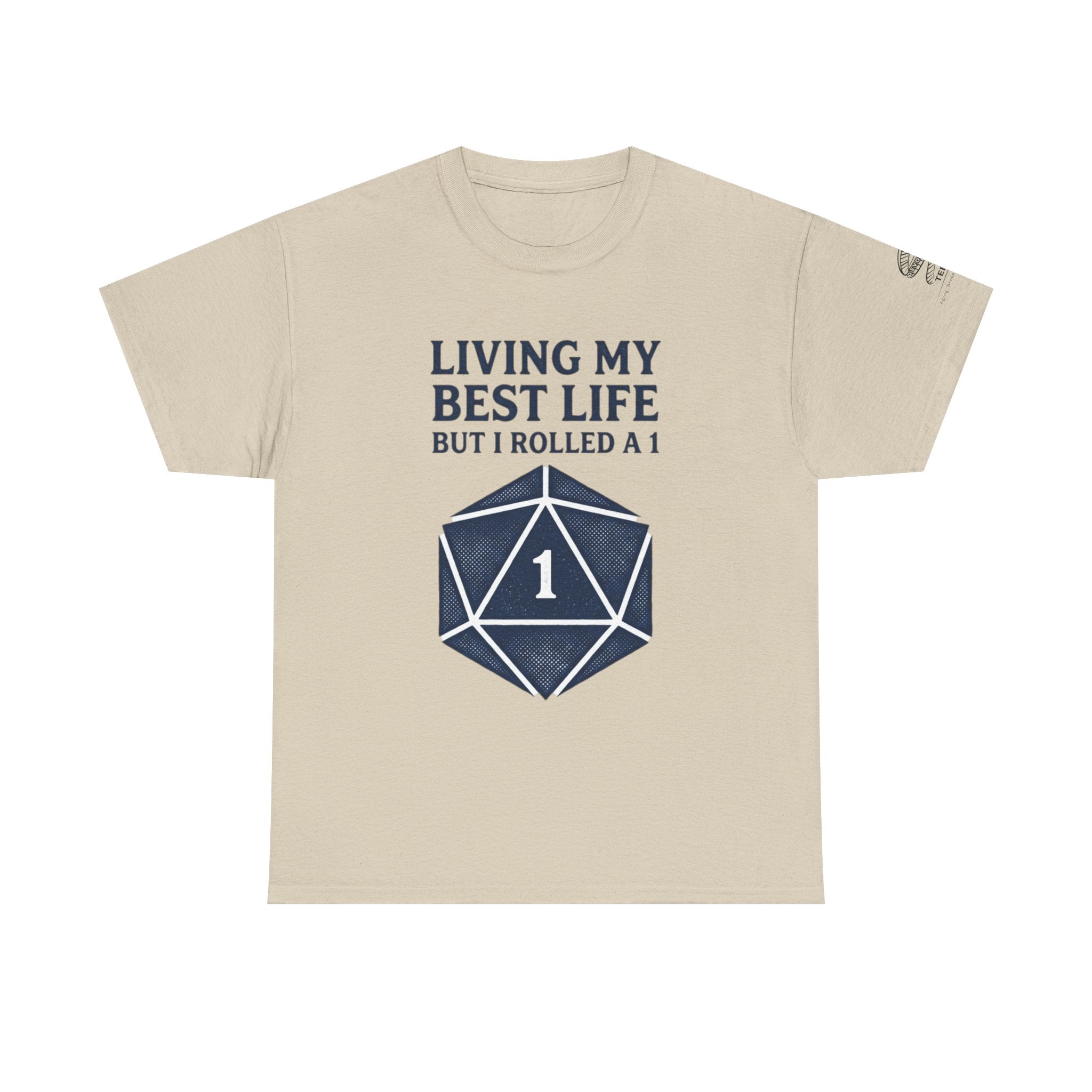 D20 'Living My Best Life But I Rolled a 1' Gamer T-Shirt