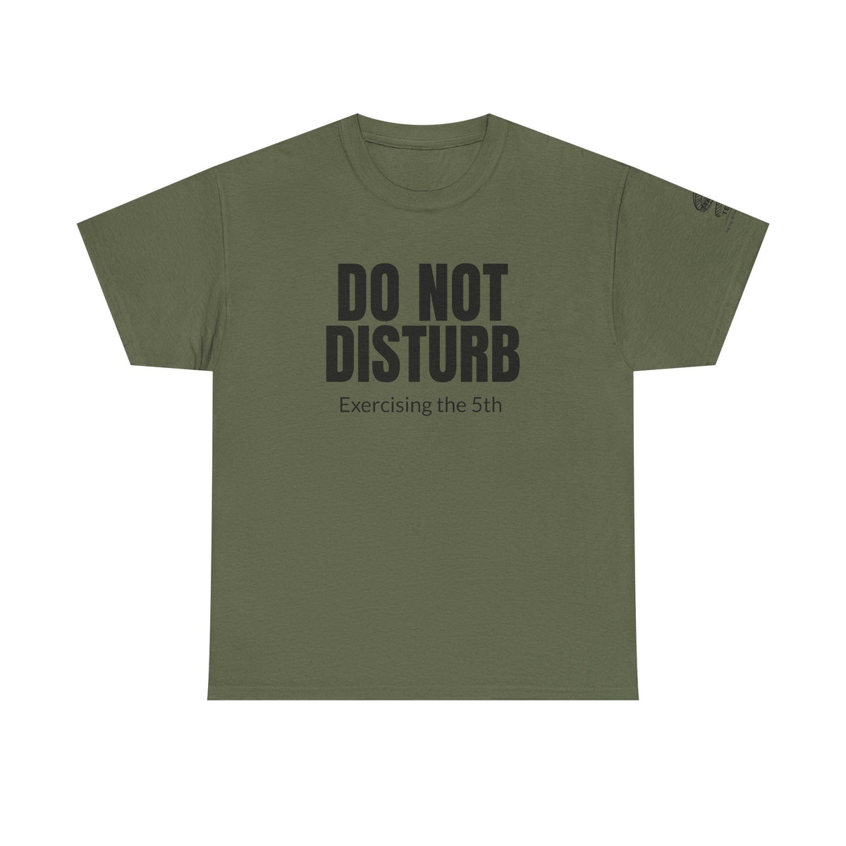 Do Not Disturb Tee — "Exercising the 5th" Funny Rights Lawyer T-Shirt
