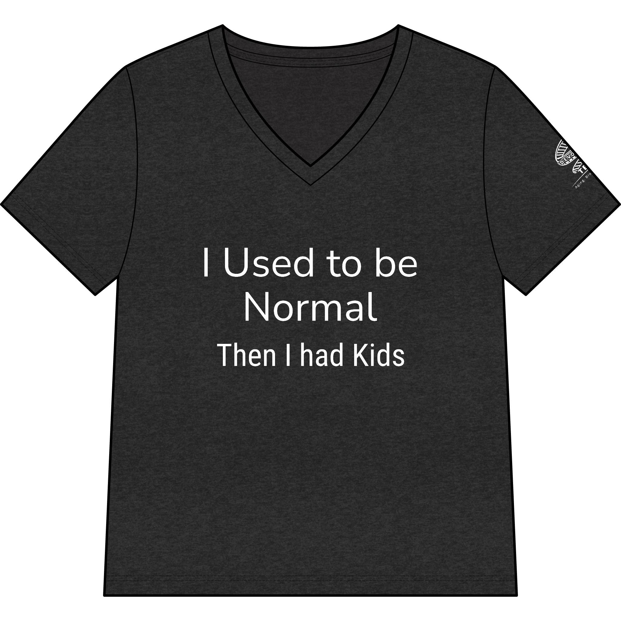 I Used to Be Normal Then I Had Kids V-Neck Tee