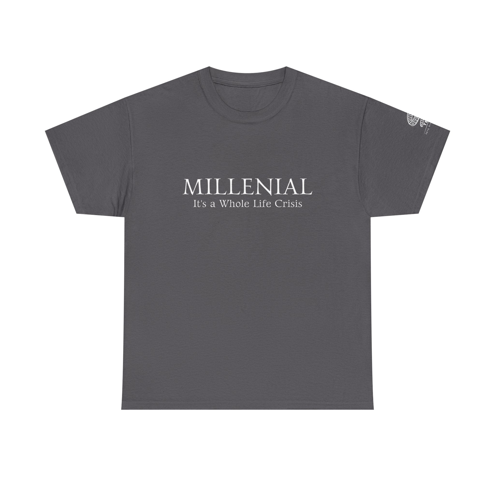 Millennial Tee — "It’s a Whole Life Crisis" Minimalist Graphic Shirt