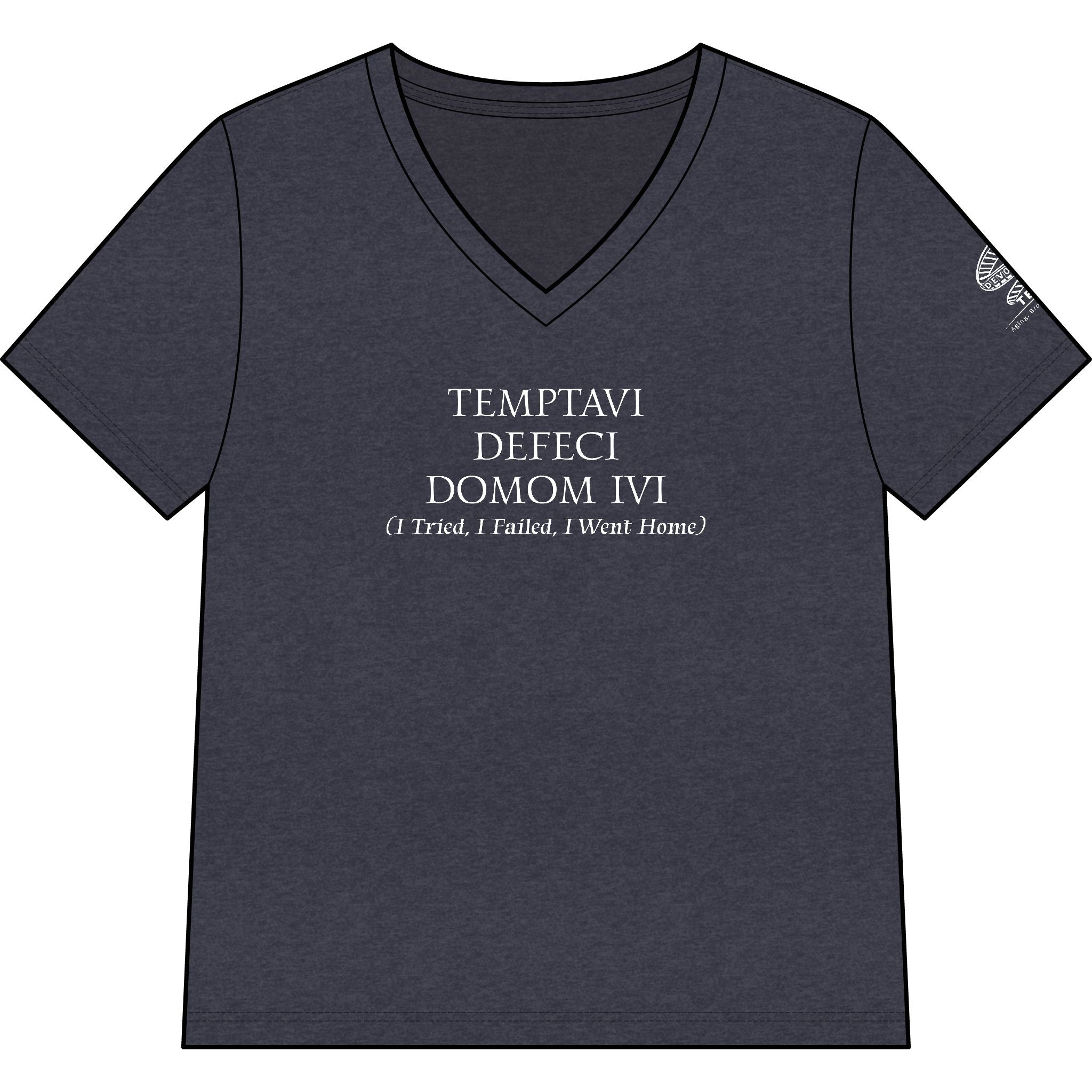"Temptavi Defeci Domum Ivi (I tried. I failed. I went home.)" V-Neck Tee