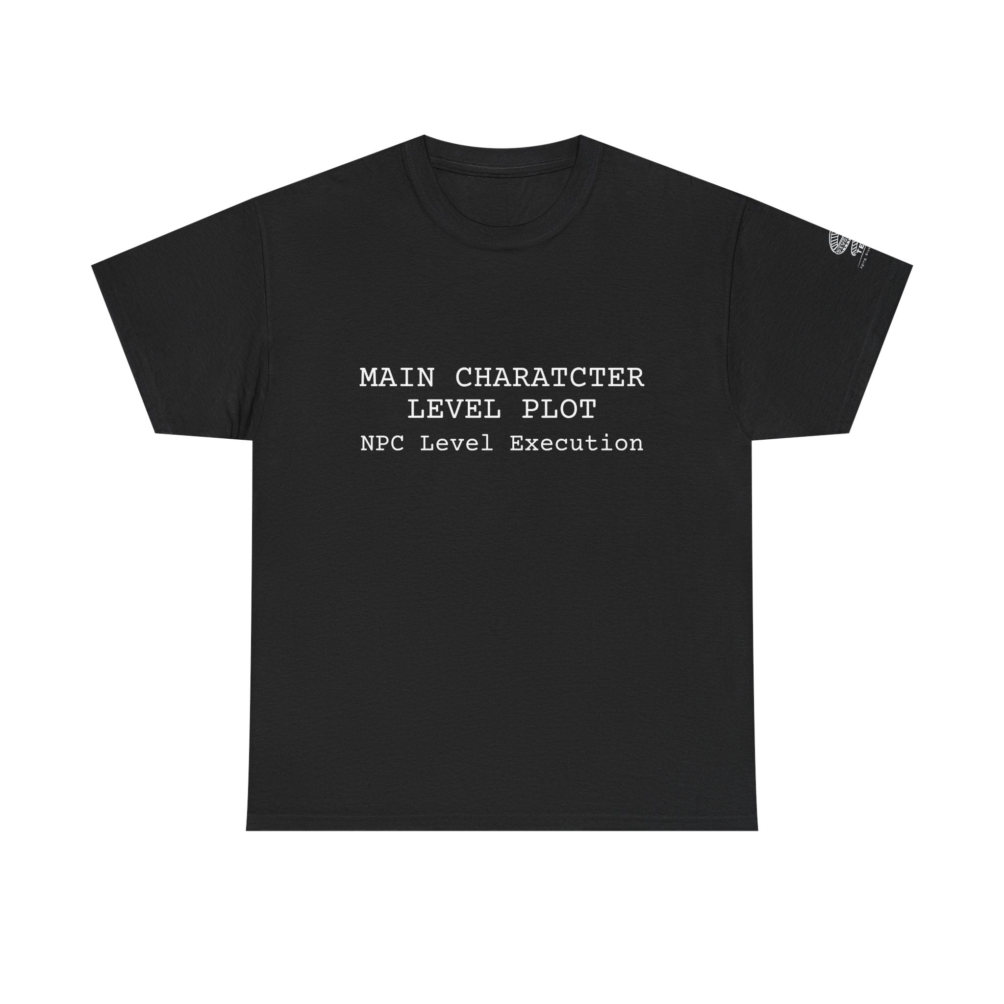 Main Character Level Plot Tee — "NPC Level Execution" Minimalist Graphic Shirt