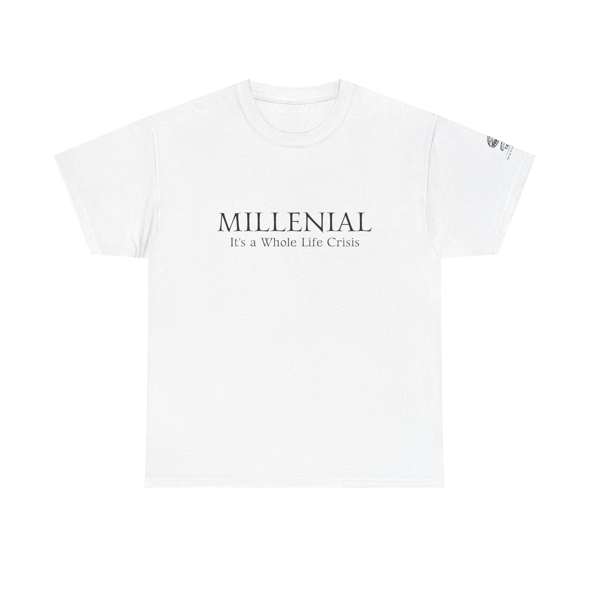 Millennial Tee — "It’s a Whole Life Crisis" Minimalist Graphic Shirt
