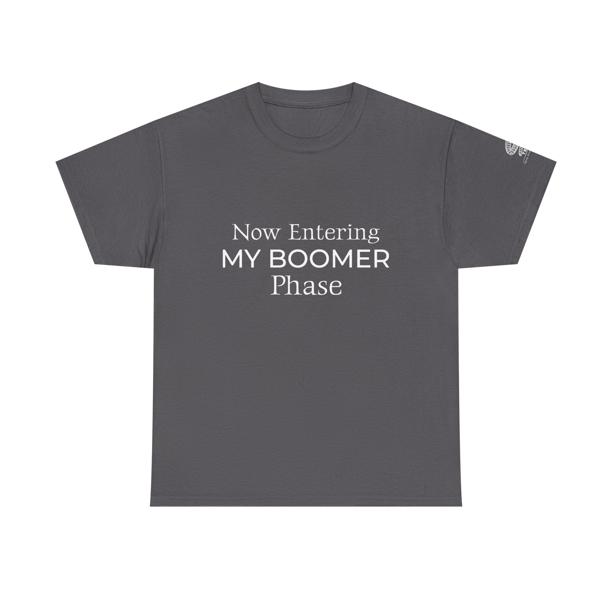Now Entering My Boomer Phase Tee — Funny Retirement / Midlife Humor T-Shirt
