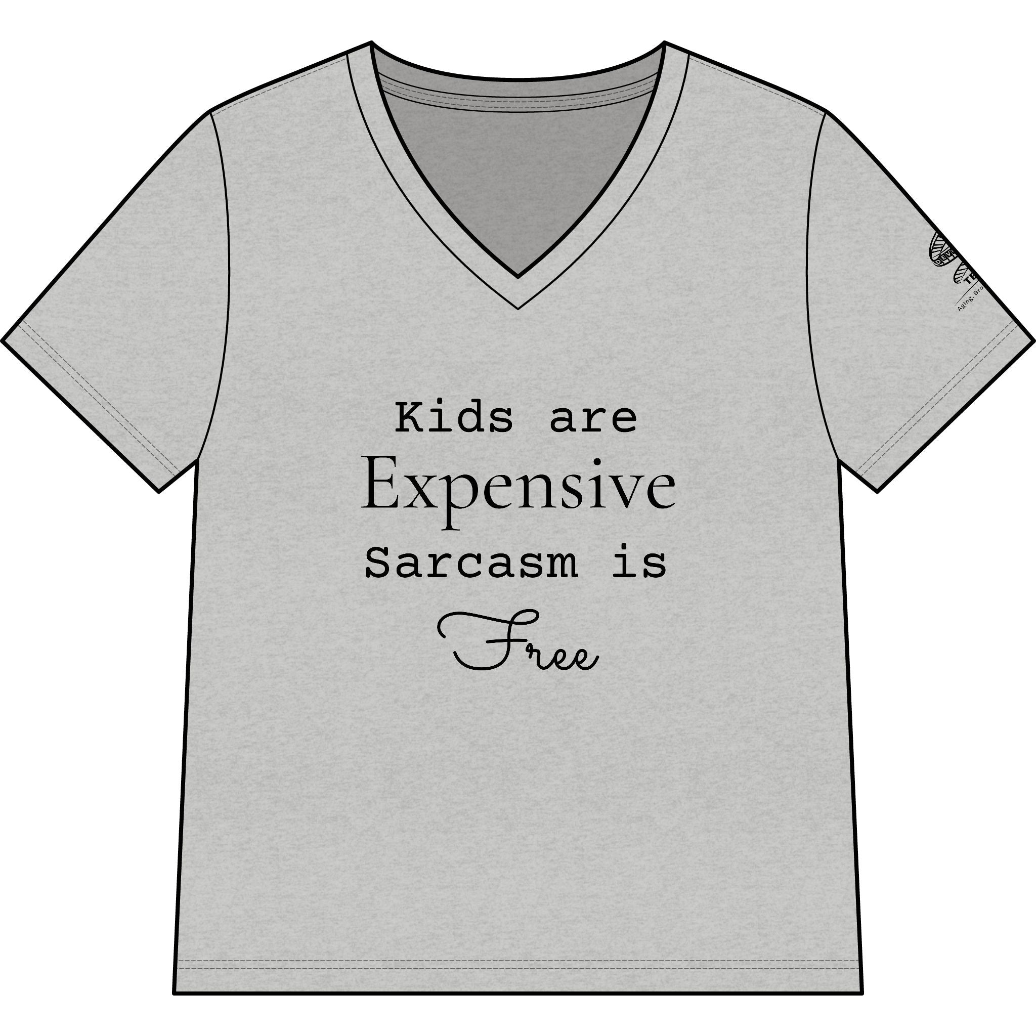 Women’s V-Neck Tee — "Kids Are Expensive, Sarcasm Is Free" Funny Mom Shirt