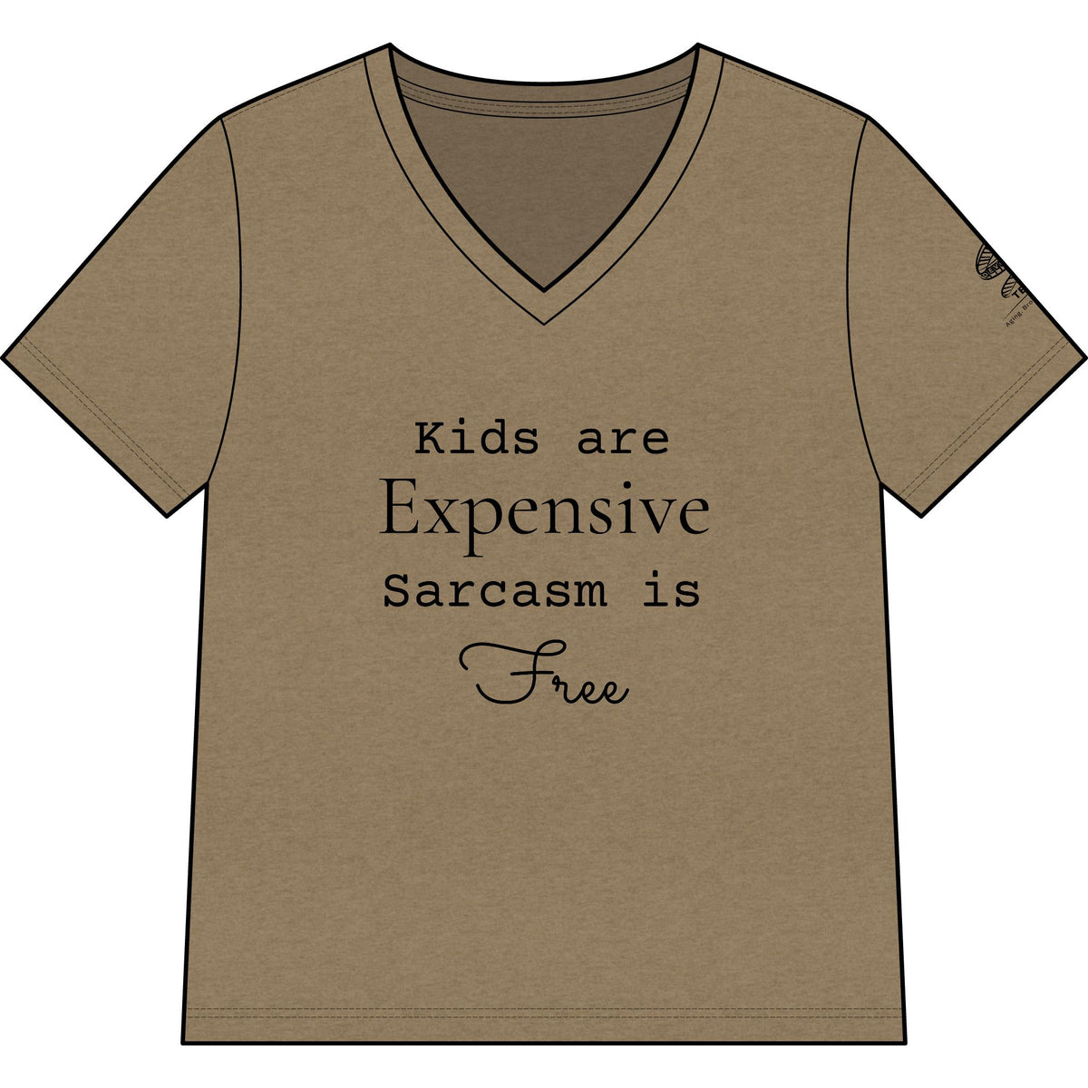 Women’s V-Neck Tee — "Kids Are Expensive, Sarcasm Is Free" Funny Mom Shirt