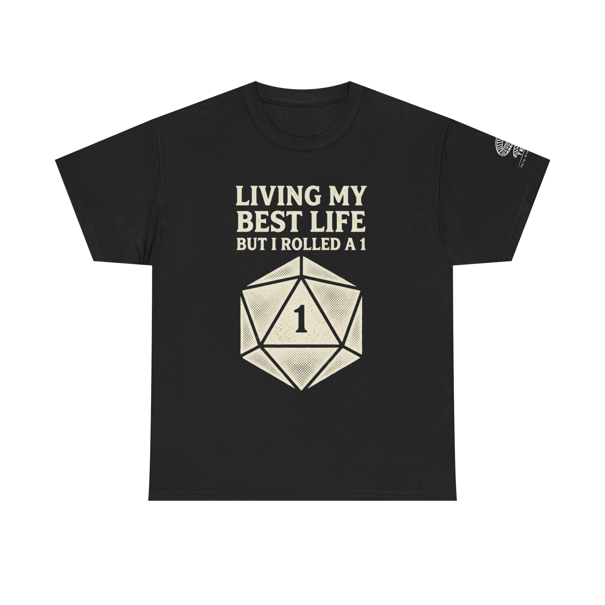 D20 'Living My Best Life But I Rolled a 1' Gamer T-Shirt