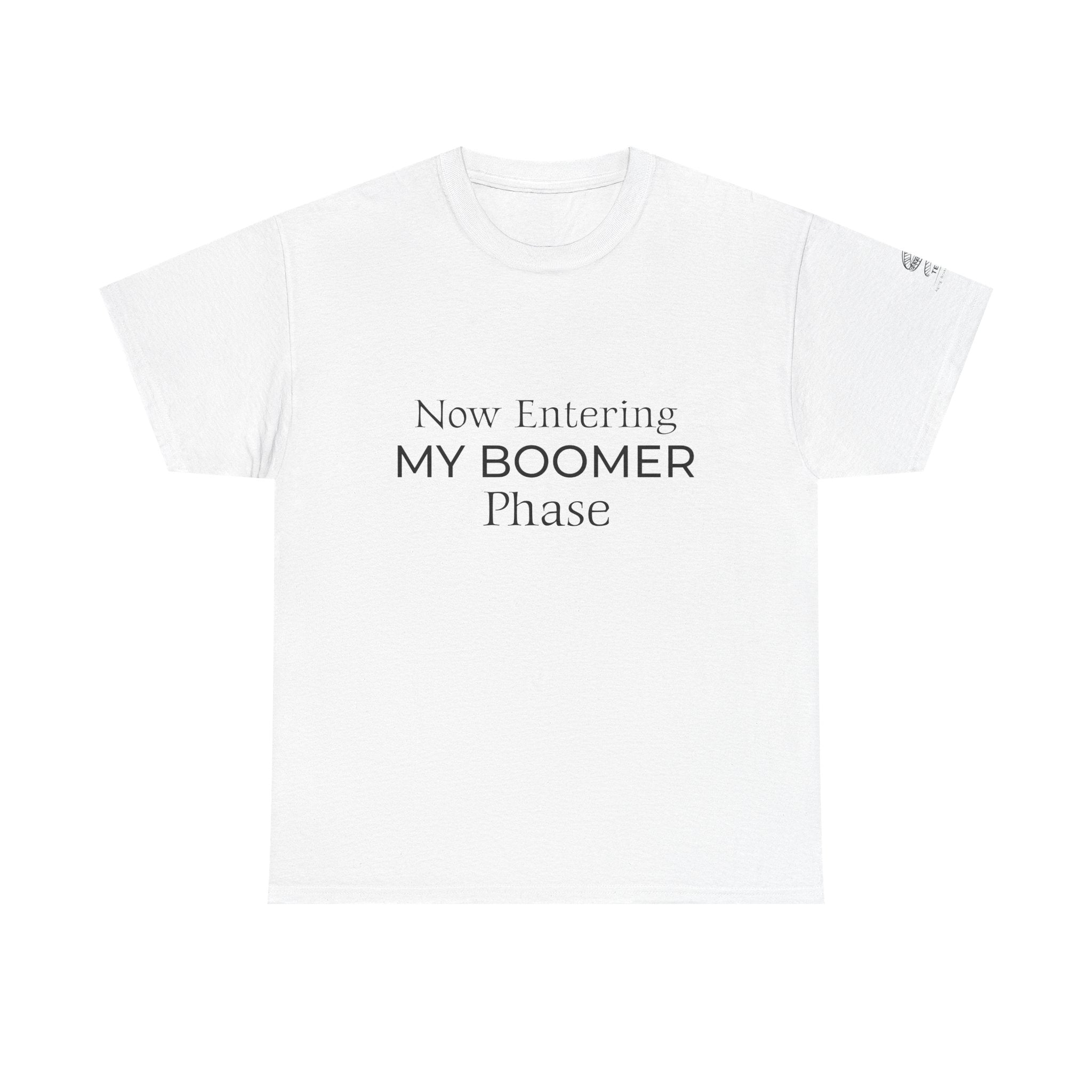 Now Entering My Boomer Phase Tee — Funny Retirement / Midlife Humor T-Shirt