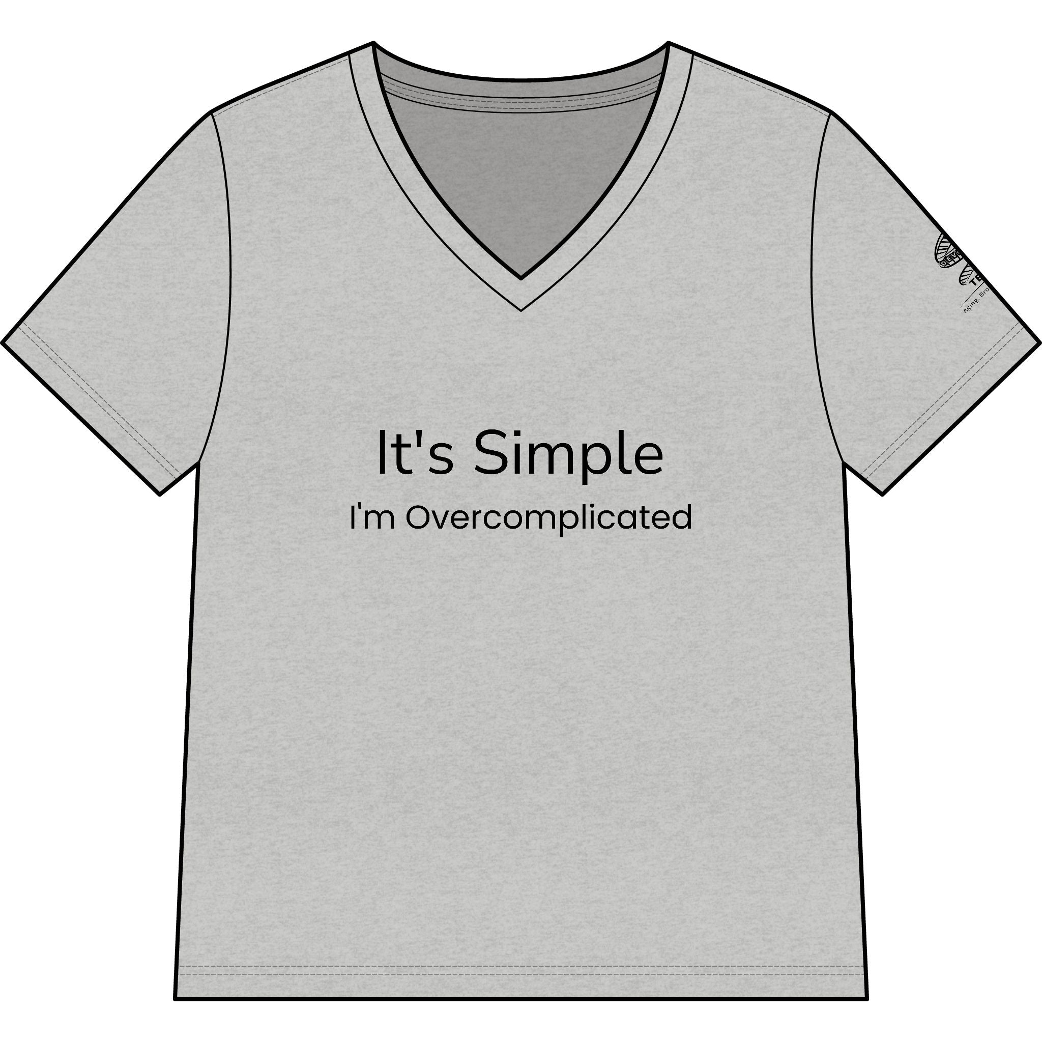 Women's V-Neck Tee — "It's Simple, I'm Overcomplicated" Funny Casual Top