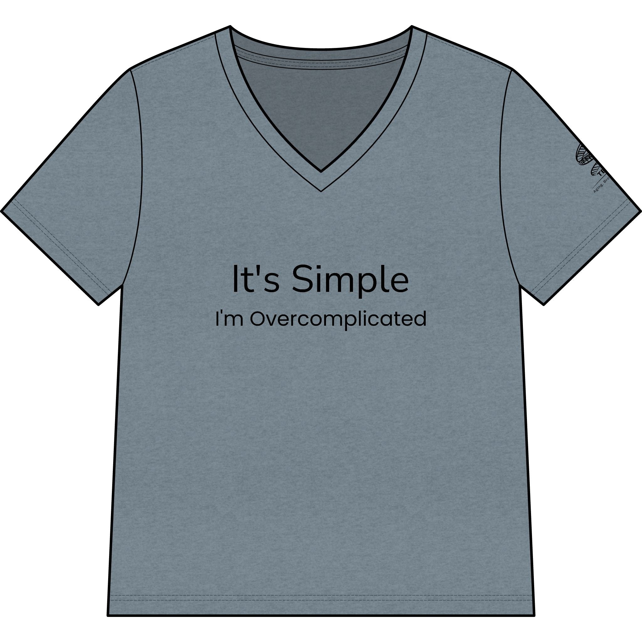 Women's V-Neck Tee — "It's Simple, I'm Overcomplicated" Funny Casual Top