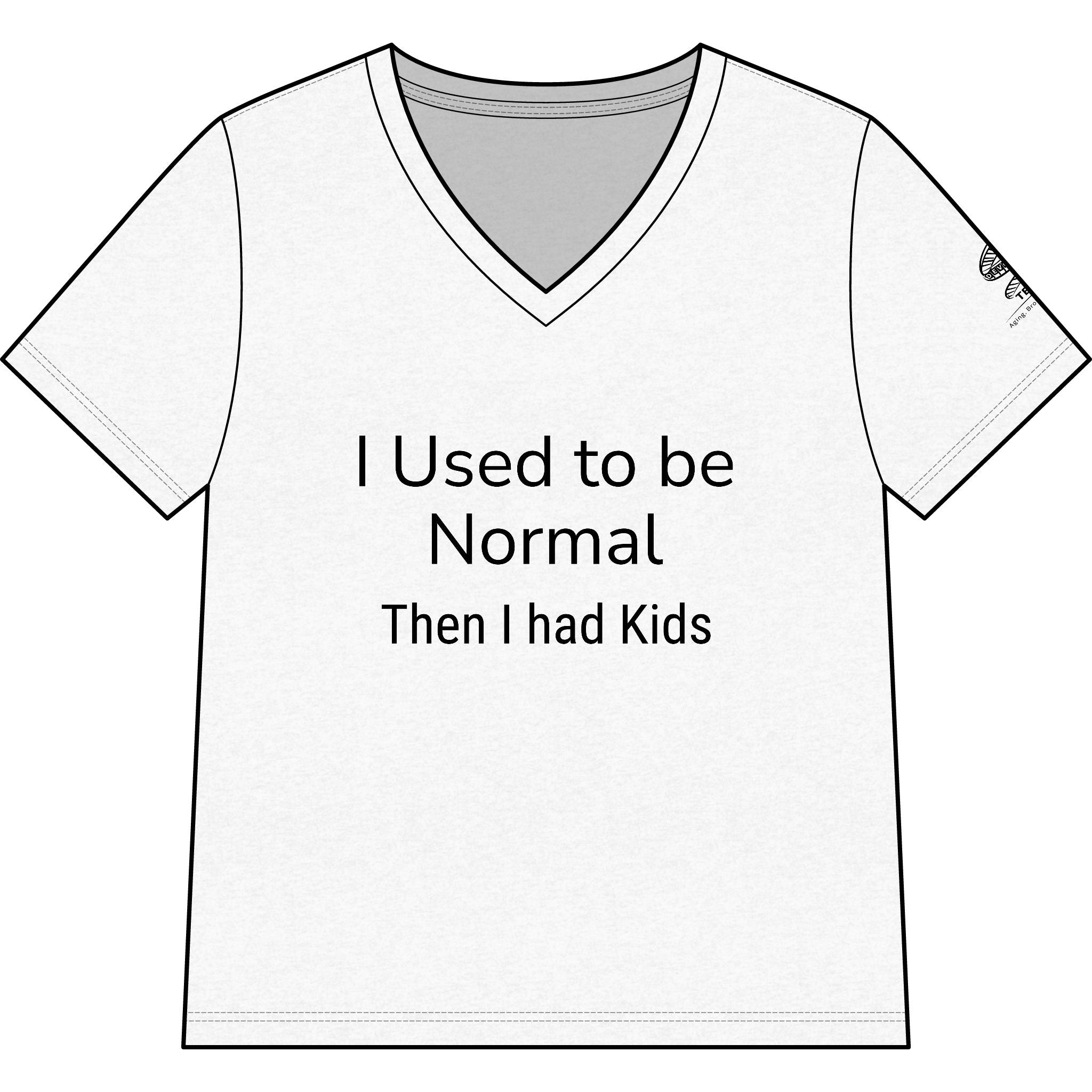 I Used to Be Normal Then I Had Kids V-Neck Tee