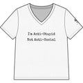 Women’s V-Neck Tee — “I’m Anti-Stupid Not Anti-Social” Graphic
