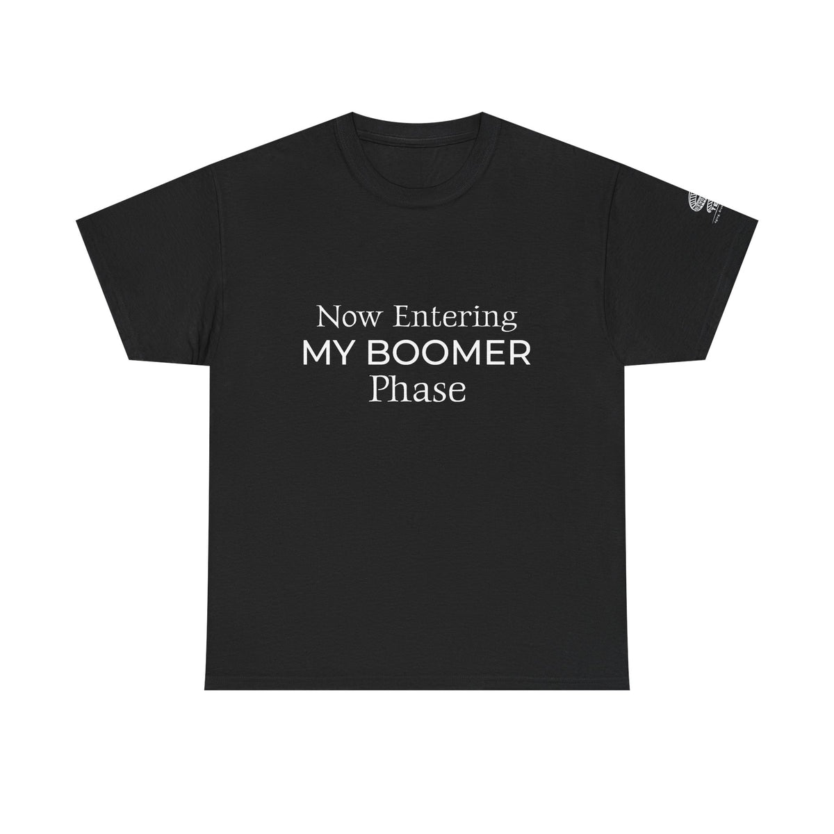 Now Entering My Boomer Phase Tee — Funny Retirement / Midlife Humor T-Shirt