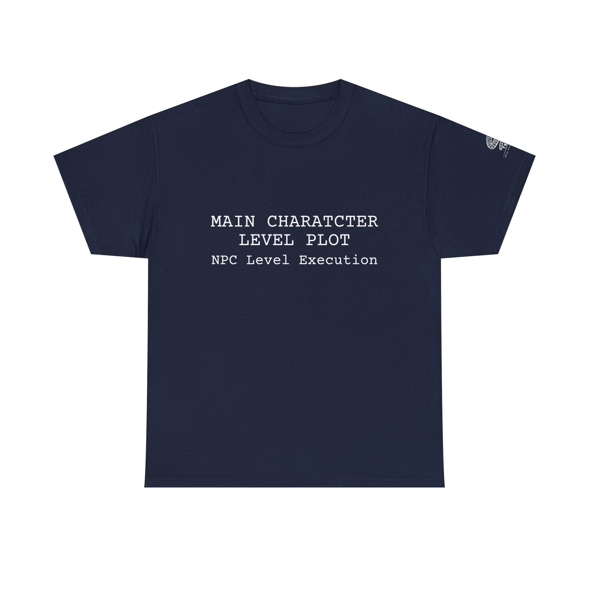 Main Character Level Plot Tee — "NPC Level Execution" Minimalist Graphic Shirt
