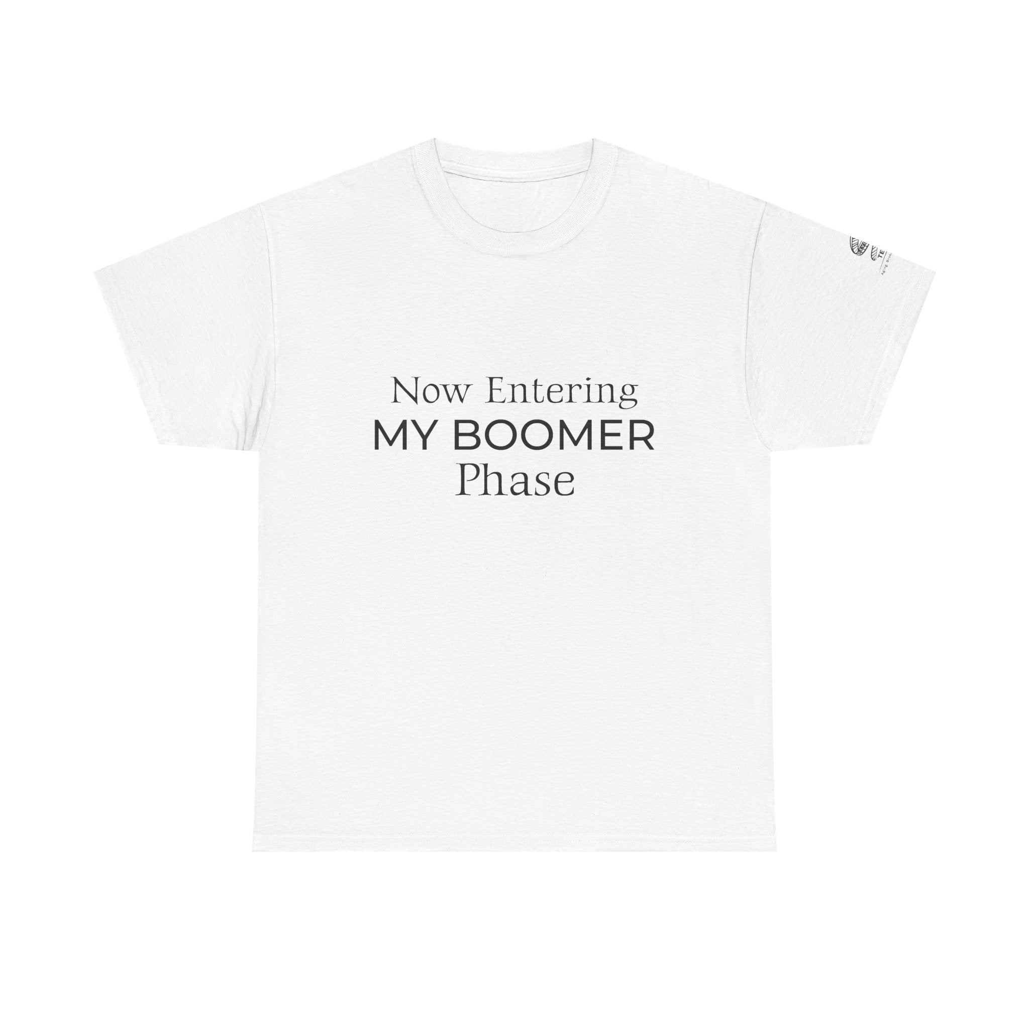 Now Entering My Boomer Phase Tee — Funny Retirement / Midlife Humor T-Shirt
