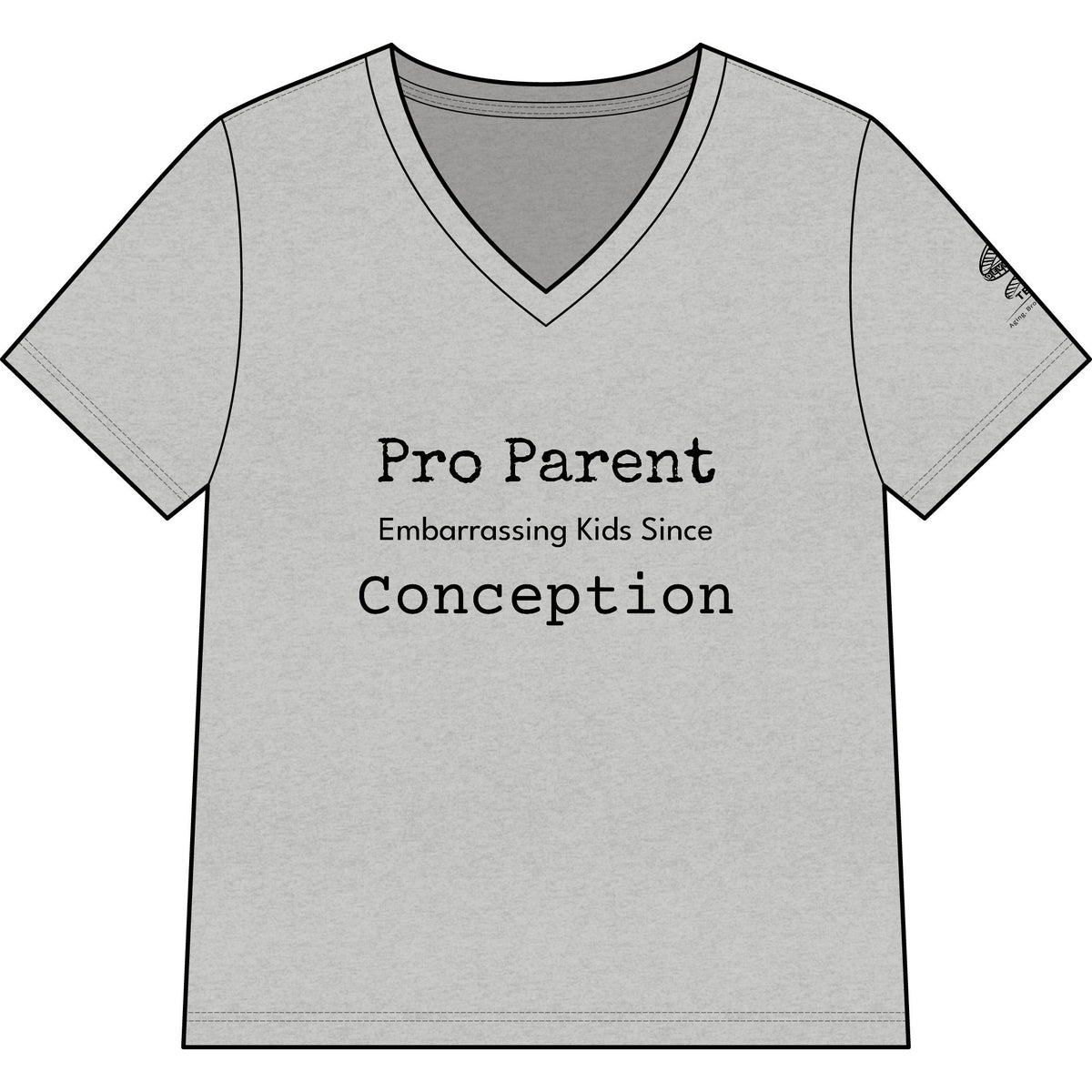 Women’s V-Neck Tee — “Pro Parent: Embarrassing Kids Since Conception” Funny Parenting Shirt