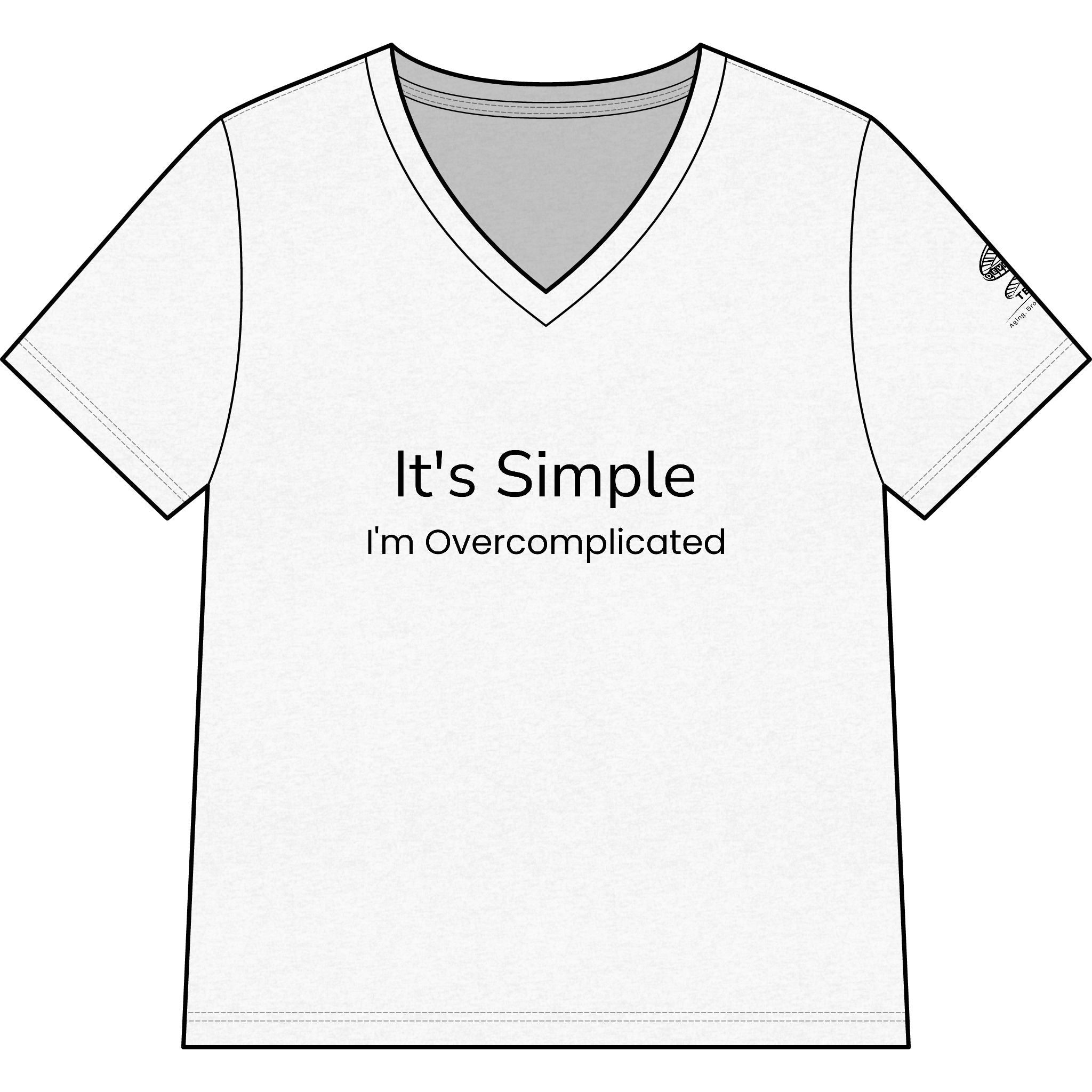 Women's V-Neck Tee — "It's Simple, I'm Overcomplicated" Funny Casual Top