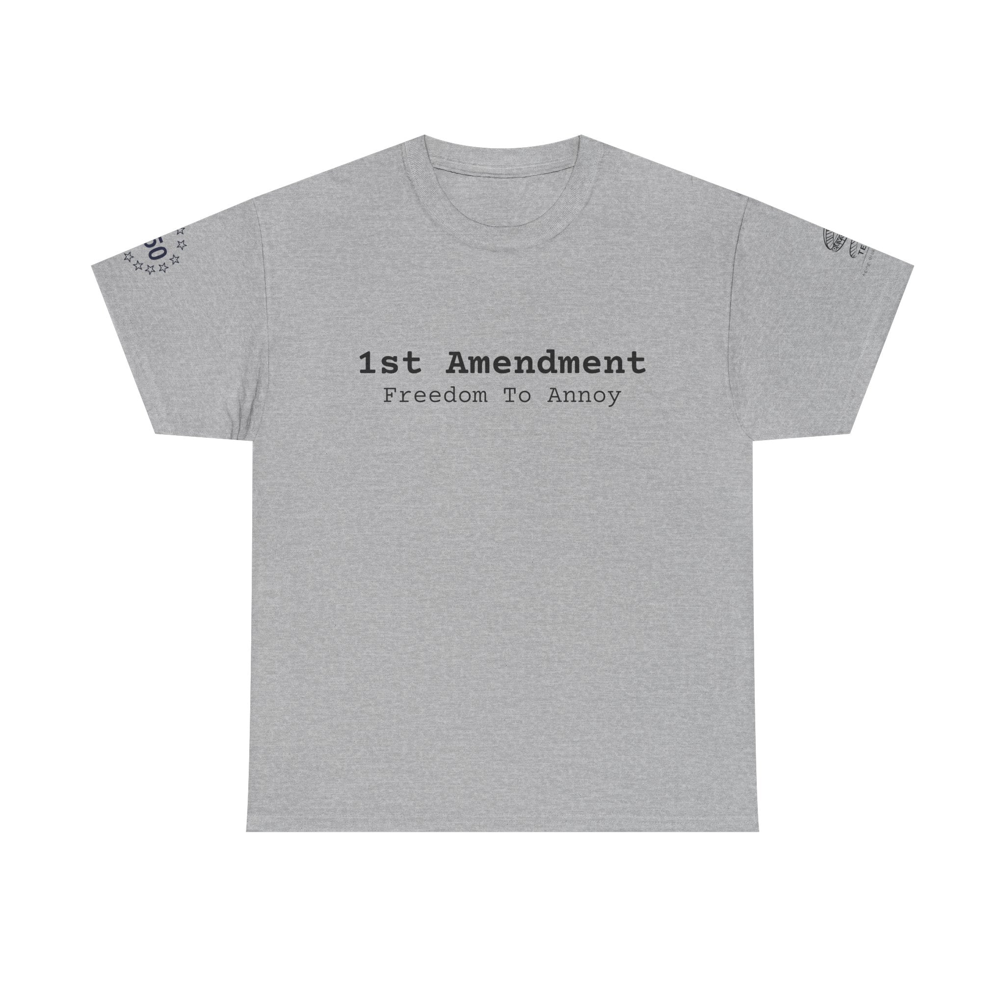 1st Amendment "Freedom to Annoy" T-Shirt — Patriotic Free Speech Tee